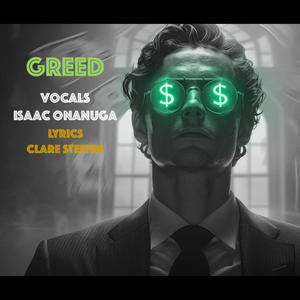 Greed (feat. Isaac Onanuga)