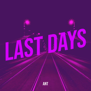 Last Days (Explicit)