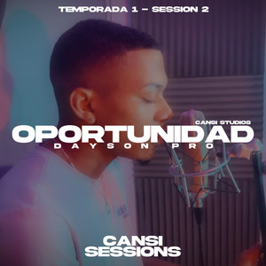 Oportunidad (Cansi Sessions #2) [Explicit]