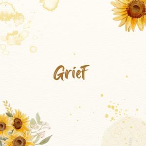 Grief (Explicit)