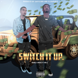 SWITCH IT UP (Explicit)