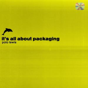 it's all about packaging