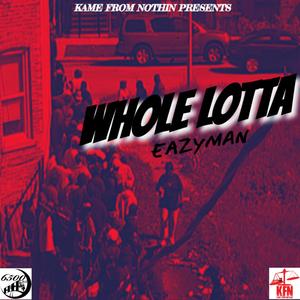 Whole Lotta (Explicit)