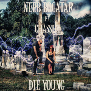 Die Young (feat. Chassidy)