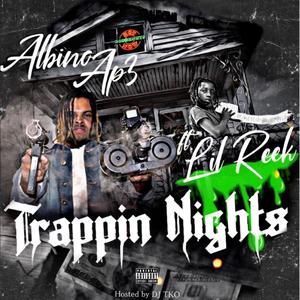 Trappin' Nights (feat. Lil Reek) (Explicit)