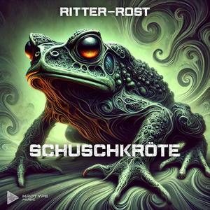 SCHUSCHKRÖTE (feat. Ritter-Rost)