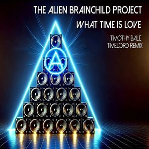 What Time Is Love (Timothy Bale Timelord Remix)