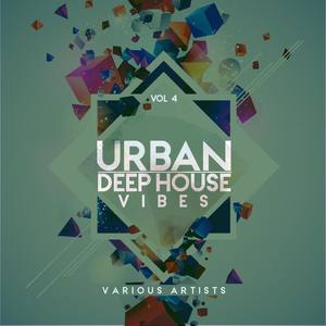 Urban Deep-House Vibes, Vol. 4