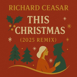 This Christmas (2025 Remix)