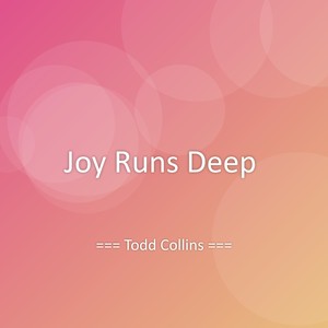 Joy Runs Deep