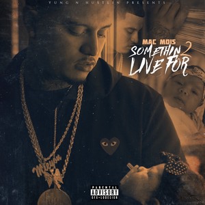 Somethin 2 Live For (Explicit)