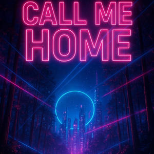 Call Me Home