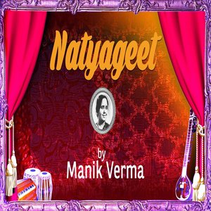 Natyageet by Manik Verma