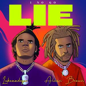 I no go lie (Explicit)