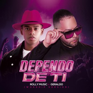 Dependo de Ti (Worship Version) [feat. Geraldo]