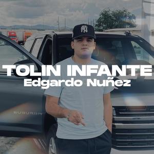 Tolin Infante (feat. Edgardo Nuñez) [En vivo]