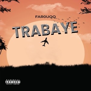 Trabaye (Explicit)