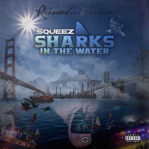 Sharks In The Water (Explicit)