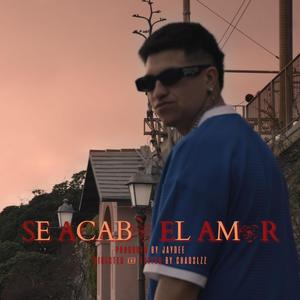 Se Acabo el Amor (Explicit)