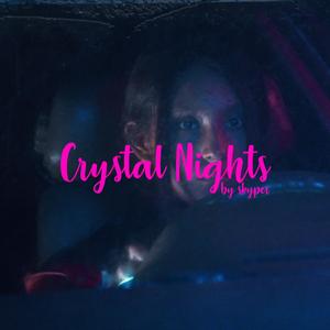 Crystal Nights