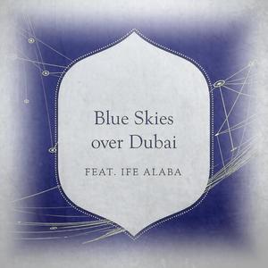 Blue Skies Over Dubai (Vocal Version)