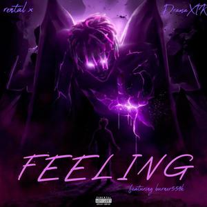 FEELING (feat. BURNER559k) (Explicit)