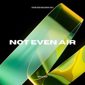 Not Even Air (Radio Mix)