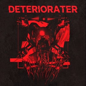 DETERIORATER