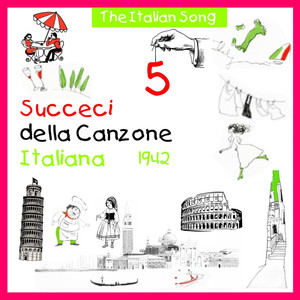 The Italian Song - Succeci Della Canzone Italiana 1942, Volume 5