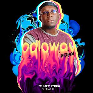 That Fire (feat. Ablord)