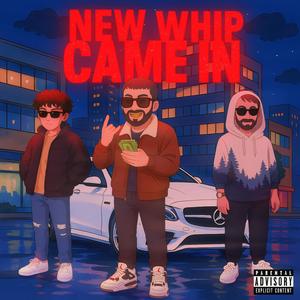 New Whip Came In (feat. Lil Noodle) (Explicit)