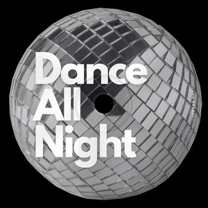 Dance All Night