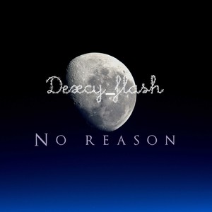 No Reason (Explicit)