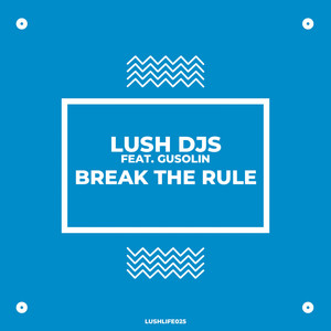 Break The Rule (Original Mix)