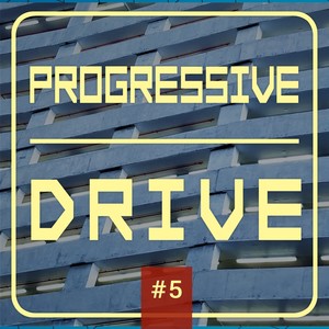 Progressive Drive # 5