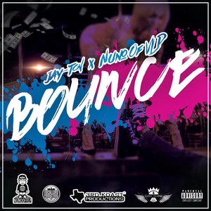 Bounce (feat. Nuno of Vlp) [Explicit]