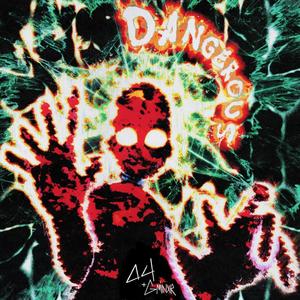 Dangerous (Explicit)