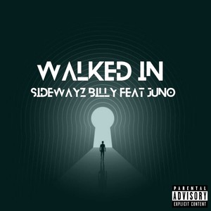 Walked In (feat. Super Nova Juno) (Radio Edit)