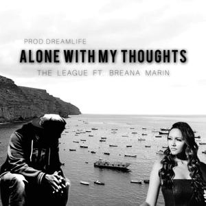 Alone With My Thoughts (feat. Breana Marin) (Explicit)
