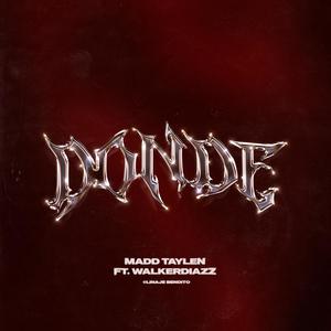 Donde (feat. WalkerDiazz) [Explicit]