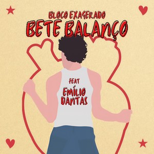 Bete Balanço(feat. Emílio Dantas)