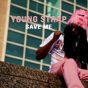 Save Me (Explicit)