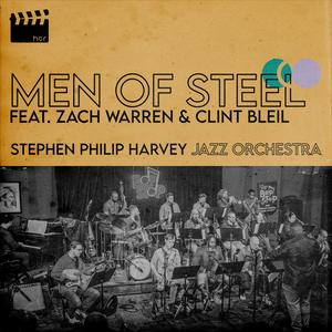 Men of Steel (feat. Zach Warren & Clint Bleil)