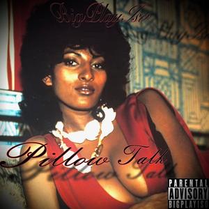 Pillow talk (Explicit)