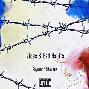 Vices & Bad Habits (Explicit)