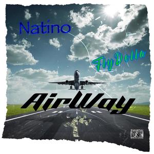 AirWay (Elway) (feat. Natino) [Explicit]