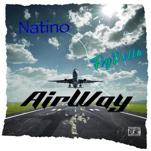 FlyDolla - AirWay (Elway) (feat. Natino) (Explicit)