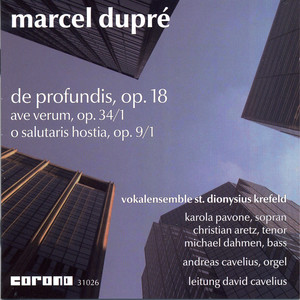 Dupré: De Profundis, Op. 18, Ave Verum, Op. 34 No. 1, O Salutaris Hostia, Op. 9 No. 1