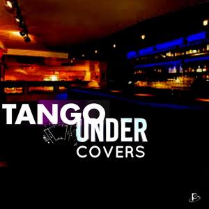 Tango Under Covers