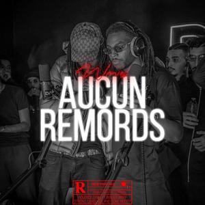 Aucun Remords (feat. WAWESS) (Explicit)
